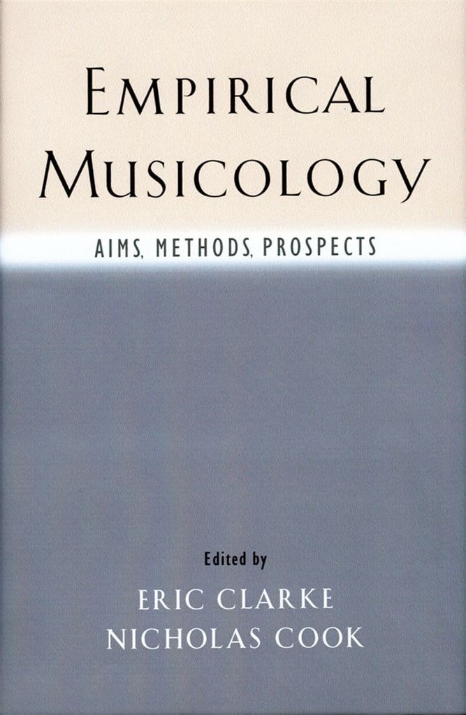 Empirical Musicology Aims, Methods, Prospects